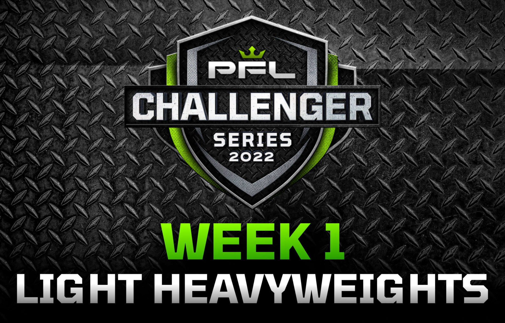 PFL Challenger Series 2022 - Week 1