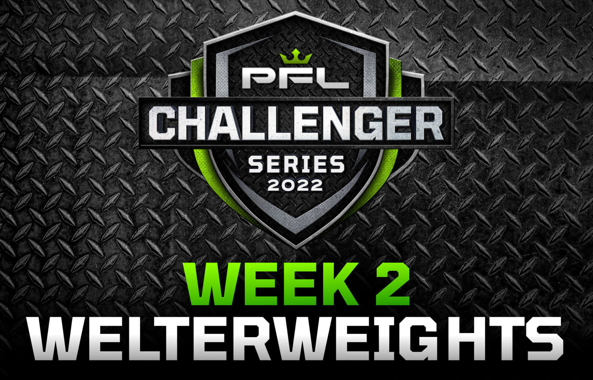 PFL Challenger Series 2022 - Week 2