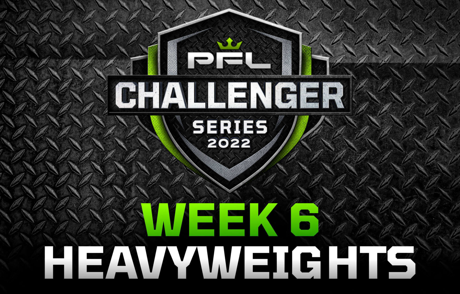 PFL Challenger Series 2022 - Week 6