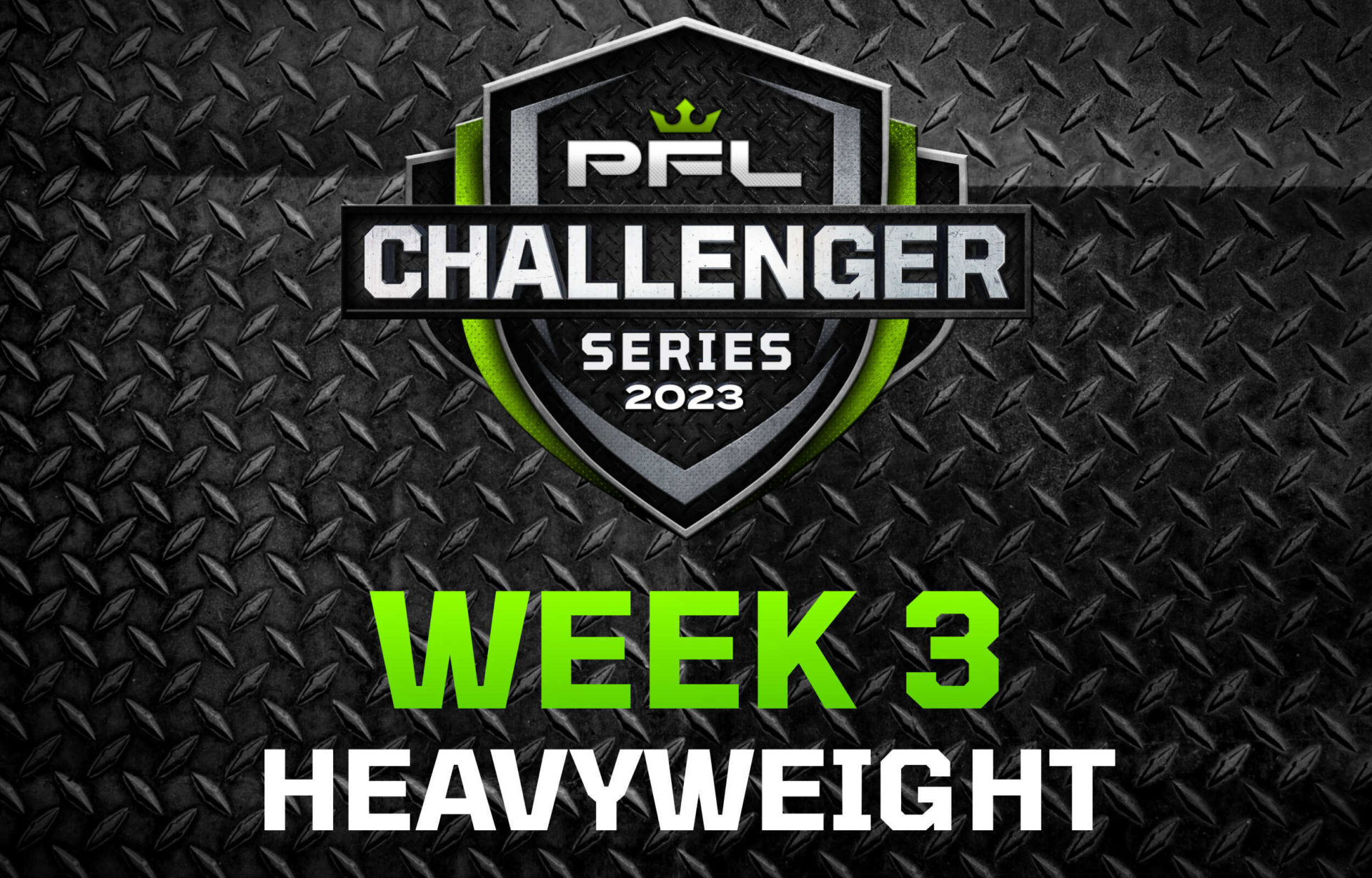 PFL Challenger Series 2023 - Week 3